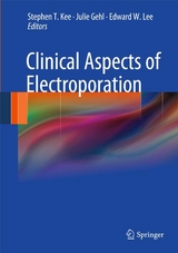 Clinical Aspects of Electroporation - 