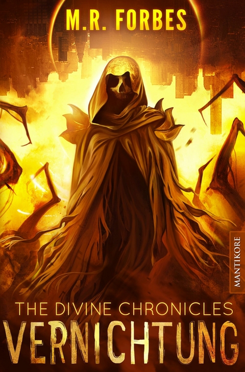 THE DIVINE CHRONICLES 6 - VERNICHTUNG - M.R. Forbes