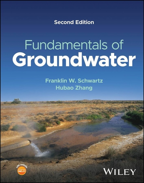 Fundamentals of Groundwater -  Franklin W. Schwartz,  Hubao Zhang