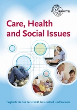 Care, Health and Social Issues - John Payne, Julie Payne, Lydia Schulz, Eva Schulz, Karen Thomsen