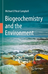 Biogeochemistry and the Environment - Michael O'Neal Campbell