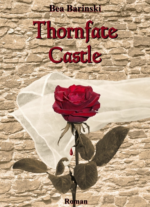 Thornfate Castle - Bea Barinski