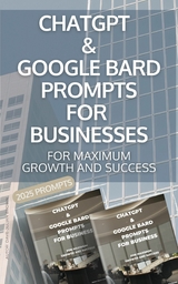 ChatGPT & Google Bard Prompts for Business - Dave-Julian Brown