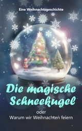 Die magische Schneekugel - Verlag Heliakon