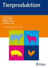 Tierproduktion - Weiß, Jürgen Wolfgang; Pabst, Wilhelm; Granz, Susanne