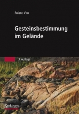 Gesteinsbestimmung im Gelände - Vinx, Roland