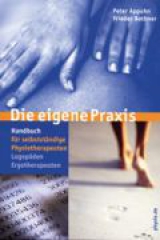 Die eigene Praxis - Peter Appuhn, Frieder Bothner