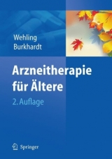 Arzneitherapie für Ältere - Wehling, Martin; Burkhardt, Heinrich