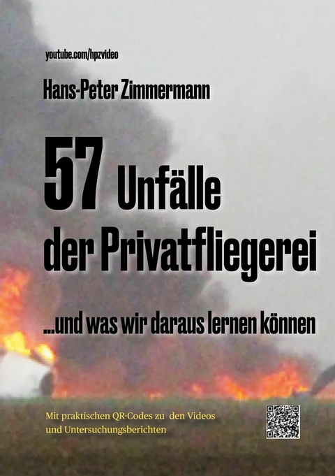 57 Unfälle der Privatfliegerei -  Hans-Peter Zimmermann