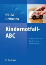 Kindernotfall-ABC - Thomas Nicolai, Florian Hoffmann