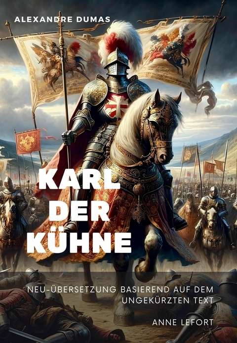 Karl der Kühne - Alexandre Dumas