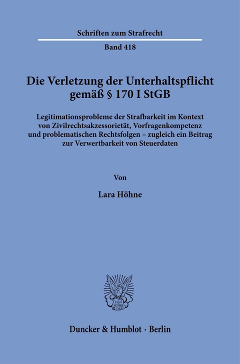 Die Verletzung der Unterhaltspflicht gemäß § 170 I StGB. -  Lara Höhne