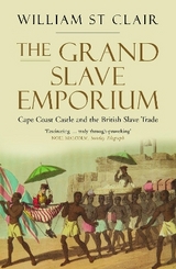 The Grand Slave Emporium - St Clair, William