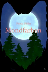 Mondfarben -  Frieda Niklas