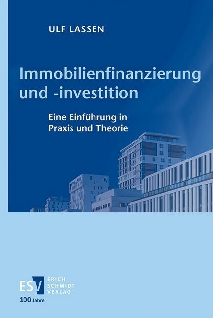 Immobilienfinanzierung und -investition -  Ulf Lassen