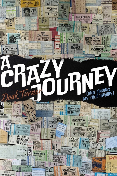 Crazy Journey (And Finding My True Identity)) -  Doak Turner