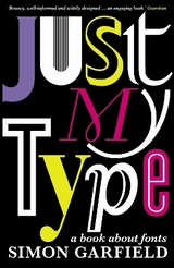 Just My Type - Simon Garfield