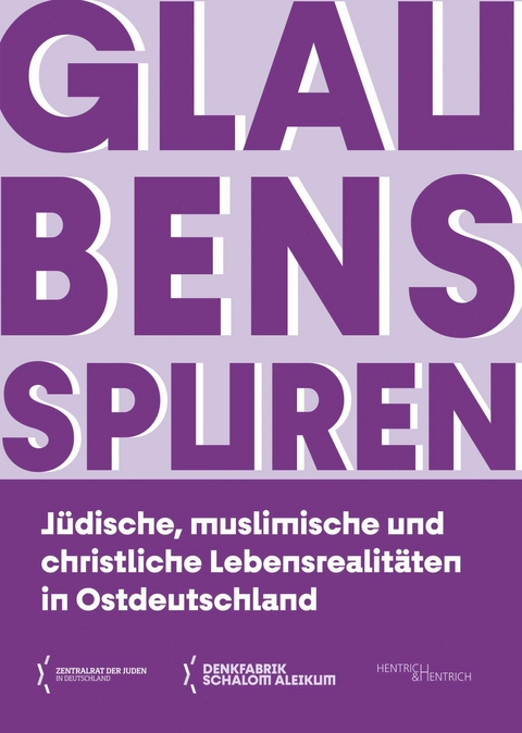 Glaubensspuren -  Zentralrat der Juden in Deutschland (Hg.)