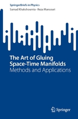 The Art of Gluing Space-Time Manifolds - Samad Khakshournia, Reza Mansouri