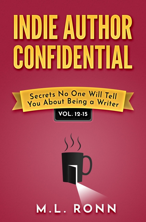 Indie Author Confidential 12-15 -  M.L. Ronn