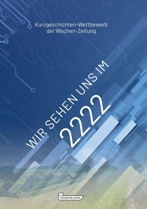 Wir sehen uns im 2222 - Peter Heiniger, Denise Sommer, Christian Strähl, Peter Geissler, Andreas Burkhalter, Anna Schneider, Bernadette Waser, Claudia Tretola, Doris Neuenschwander, Hans Minder, Hanspeter Christen, Heinz Gerber, Henry Vogt, Heydar Shirzad, Irene Roth-Bieri, Jürg Bissegger, Jürg Kühni, Katharina Badertscher, Kurt Mosimann, Marisa Frey, Martina Jud, Miriam Haas, Nadia Hendler Hatt, Nina Aebersold, Ramona Bärtschi, Sabine Gasser, Sandra Krähenbühl, Ueli C. Gerber, Ursula Kobel, Katharina Ramseier, Yanick Oppliger, Juan Sebastian Buitrago Morales, Milena Schärli, Meret Schlüchter, Rebecca Hörner, Nicole Fahrni, Noemi Schmutz, Anina Aebischer, Fabio Leandro Moser, Larissa Messerli, Apollonia Larson, Pavel Pavlis, Martina Wüthrich, Raphael Baumann, Elisa Berisha, Melina Finger, Evelyne Thieu