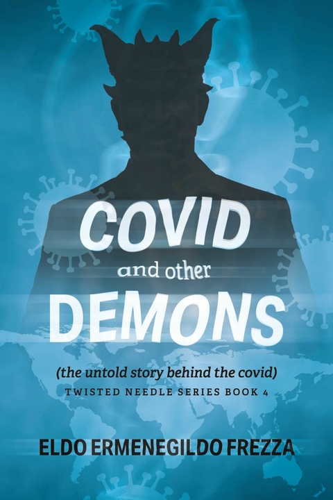 Covid and other demons -  Eldo Ermenegildo Frezza