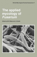 The Applied Mycology of Fusarium - Moss, Maurice O.; Smith, John E.