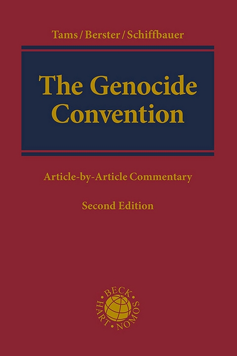 The Genocide Convention -  Christian J. Tams,  Lars Berster,  Björn Schiffbauer