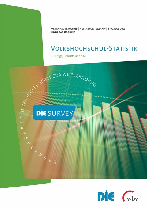 Volkshochschul-Statistik - Thomas Lux, Verena Ortmanns, Hella Huntemann, Andreas Bachem