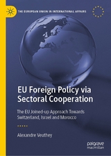 EU Foreign Policy via Sectoral Cooperation - Alexandre Veuthey