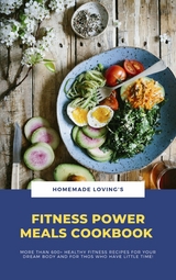 Fitness Power Meals Cookbook - Homemade Lovings