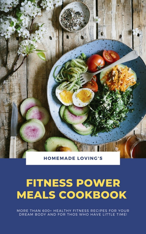 Fitness Power Meals Cookbook - Homemade Lovings