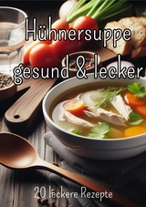 Hühnersuppe - Christian Hagen