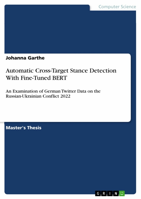 Automatic Cross-Target Stance Detection With Fine-Tuned BERT -  Johanna Garthe