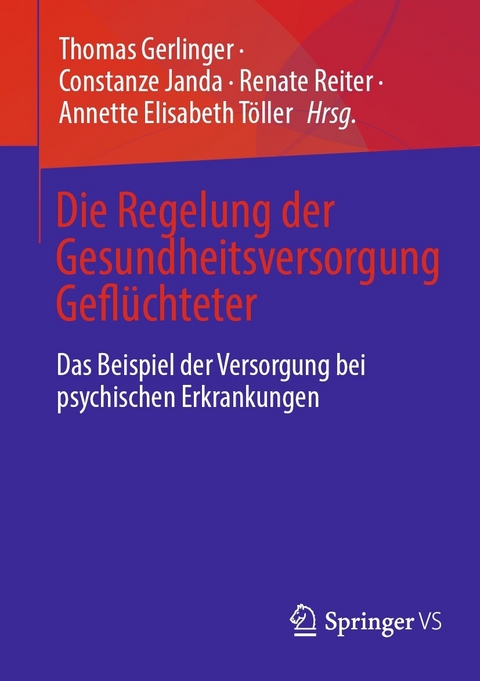 Die Regelung der Gesundheitsversorgung Geflüchteter - 