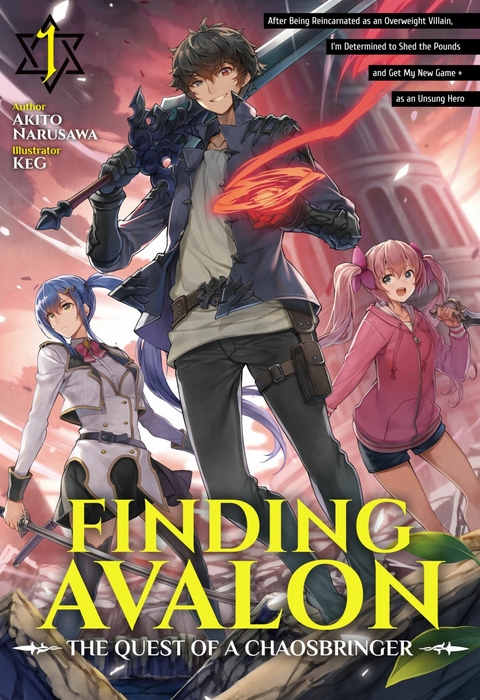 Finding Avalon: The Quest of a Chaosbringer Volume 1 - Akito Narusawa