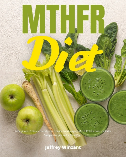 MTHFR Diet -  Jeffrey Winzant