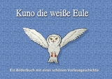 Kuno die weiße Eule - Christian Schmitz