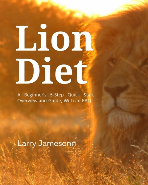 Lion Diet -  Larry Jamesonn