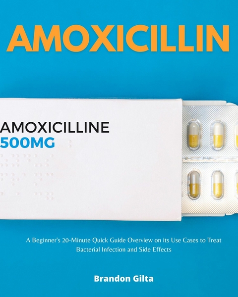 Amoxicillin -  Brandon Gilta