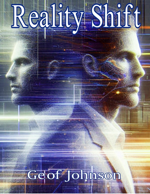 Reality Shift -  Geof Johnson