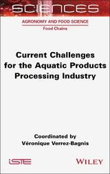 Current Challenges for the Aquatic Products Processing Industry - 