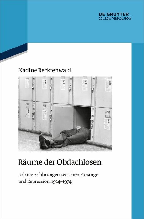 Räume der Obdachlosen -  Nadine Recktenwald