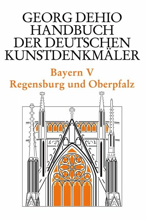 Dehio - Handbuch der deutschen Kunstdenkmäler / Bayern Bd. 5 -  Georg Dehio