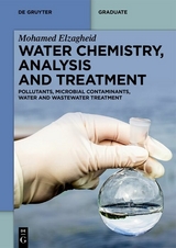 Water Chemistry, Analysis and Treatment - Mohamed Elzagheid