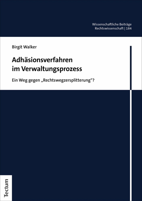 Adhäsionsverfahren im Verwaltungsprozess - Birgit Walker