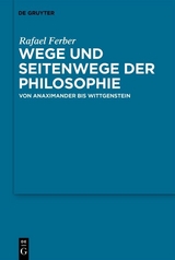 Wege und Seitenwege der Philosophie - Rafael Ferber