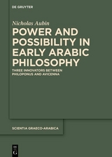 Power and Possibility in Early Arabic Philosophy - Nicholas Allan Aubin