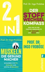 Der Stoffwechsel-Kompass / Muskeln - die Gesundmacher -  Ingo Froböse