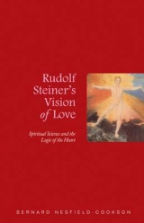 Rudolf Steiner's Vision of Love - Nesfield-Cookson, Bernard